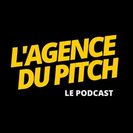 Show cover of L'Agence du Pitch