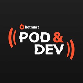 Show cover of Pod & Dev | O podcast de tecnologia da Hotmart