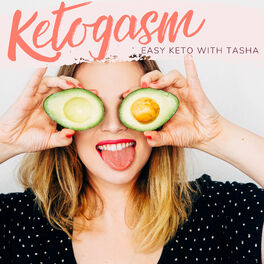 Show cover of Ketogasm: Easy Keto with Tasha