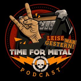 Show cover of Leise War Gestern - Der Time For Metal Podcast