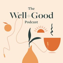 Show cover of The Well+Good Podcast