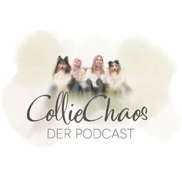 Show cover of CollieChaos - Der Podcast