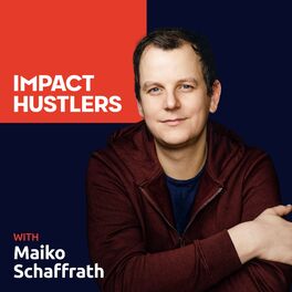 Show cover of Impact Hustlers - Entrepreneurs with Social Impact