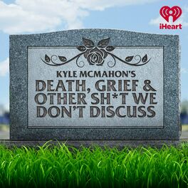 Show cover of Death, Grief & Other Sh*t We Don't Discuss