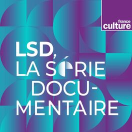 Show cover of LSD, La série documentaire
