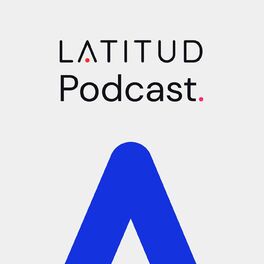 Show cover of Latitud Podcast