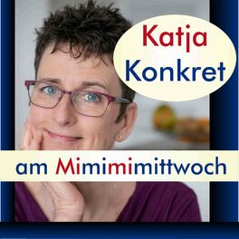 Show cover of KatjaKonkret am Mimimimittwoch