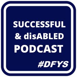 Show cover of Successful and disABLED Podcast