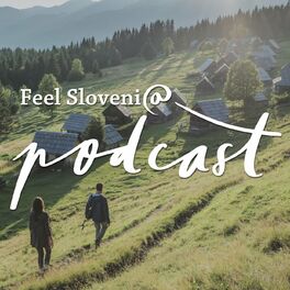 Show cover of FEEL Slovenia Podcast