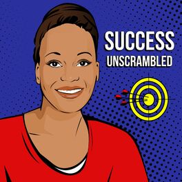 Show cover of Success Unscrambled Podcast