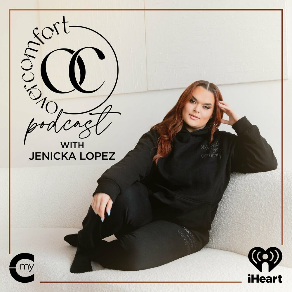 Listen to Overcomfort Podcast with Jenicka Lopez podcast | Deezer