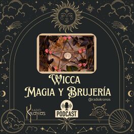 Show cover of Wicca - Magia y Brujería, La Vieja Religión | Radio Kronos