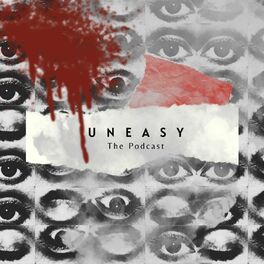 Show cover of Uneasy the Podcast