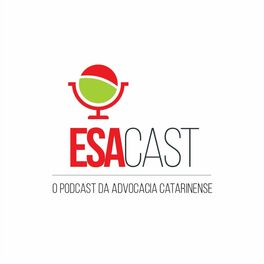 Show cover of ESACast - o podcast da Advocacia Catarinense