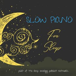 Show cover of Slow Piano for Sleep - Music for Sleep, Meditation and Relaxation