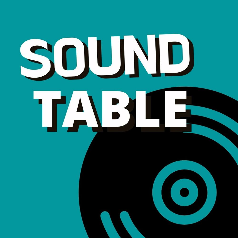 Listen To Sound Table Podcast Deezer