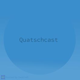 Show cover of Quatschcast