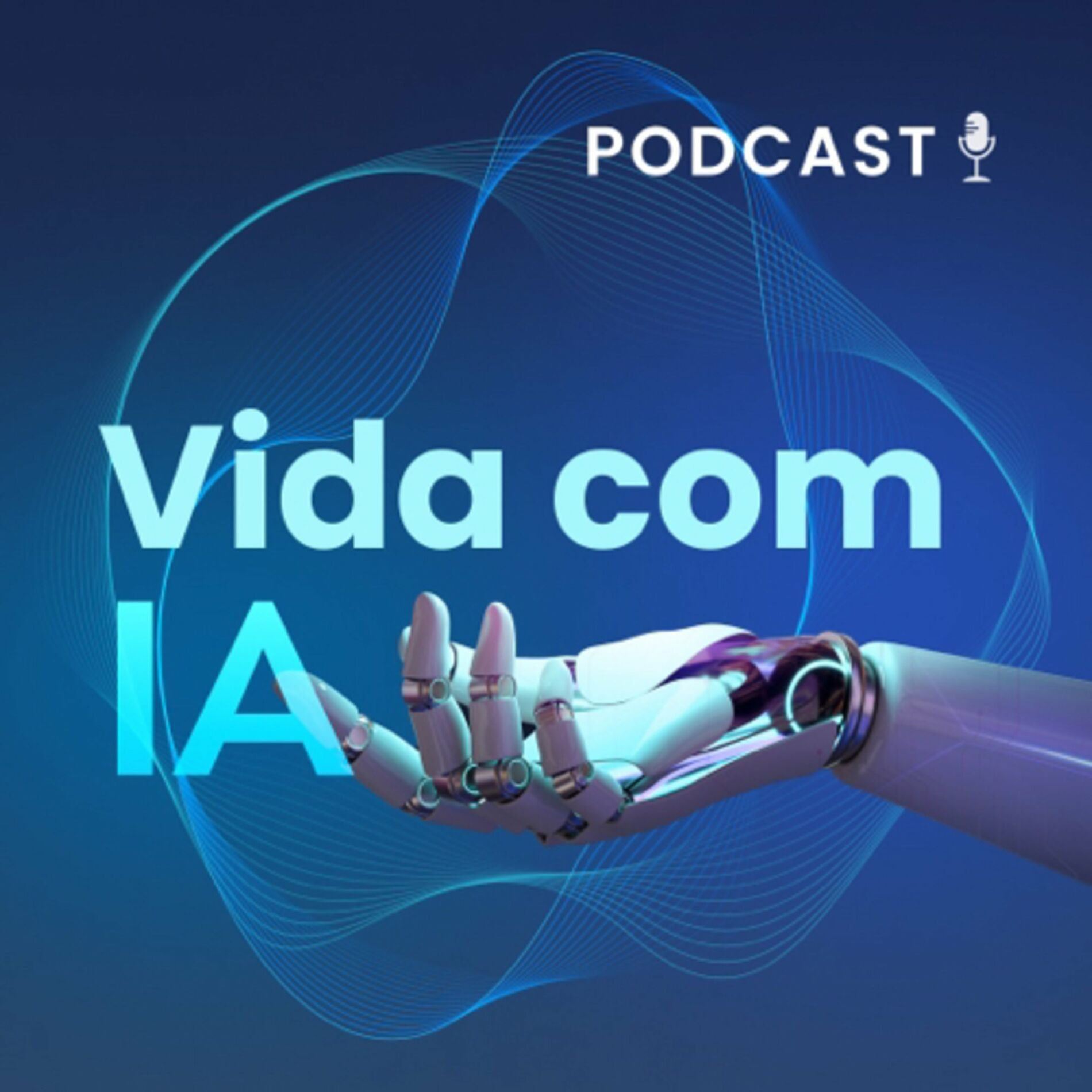 Podcast Vida com IA | Ouvir na Deezer