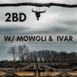 Show cover of 2BD w/ Mowgli & Ivar