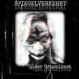 Show cover of Spiegelverkehrt der Gruselcast