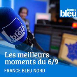 Show cover of Les meilleurs moments du 6-9 France Bleu Nord