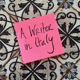 Show cover of A Writer In Italy - travel, books, art and life