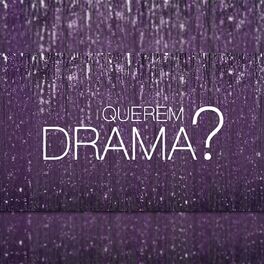 Show cover of Querem Drama?