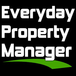 Show cover of Everyday Property Manager | Customer Service | Communication Skills | Multi-Family Housing | Management | Community Manager