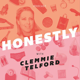 Show cover of Honestly Podcast with Clemmie Telford