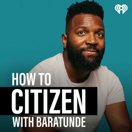 Show cover of How To Citizen with Baratunde