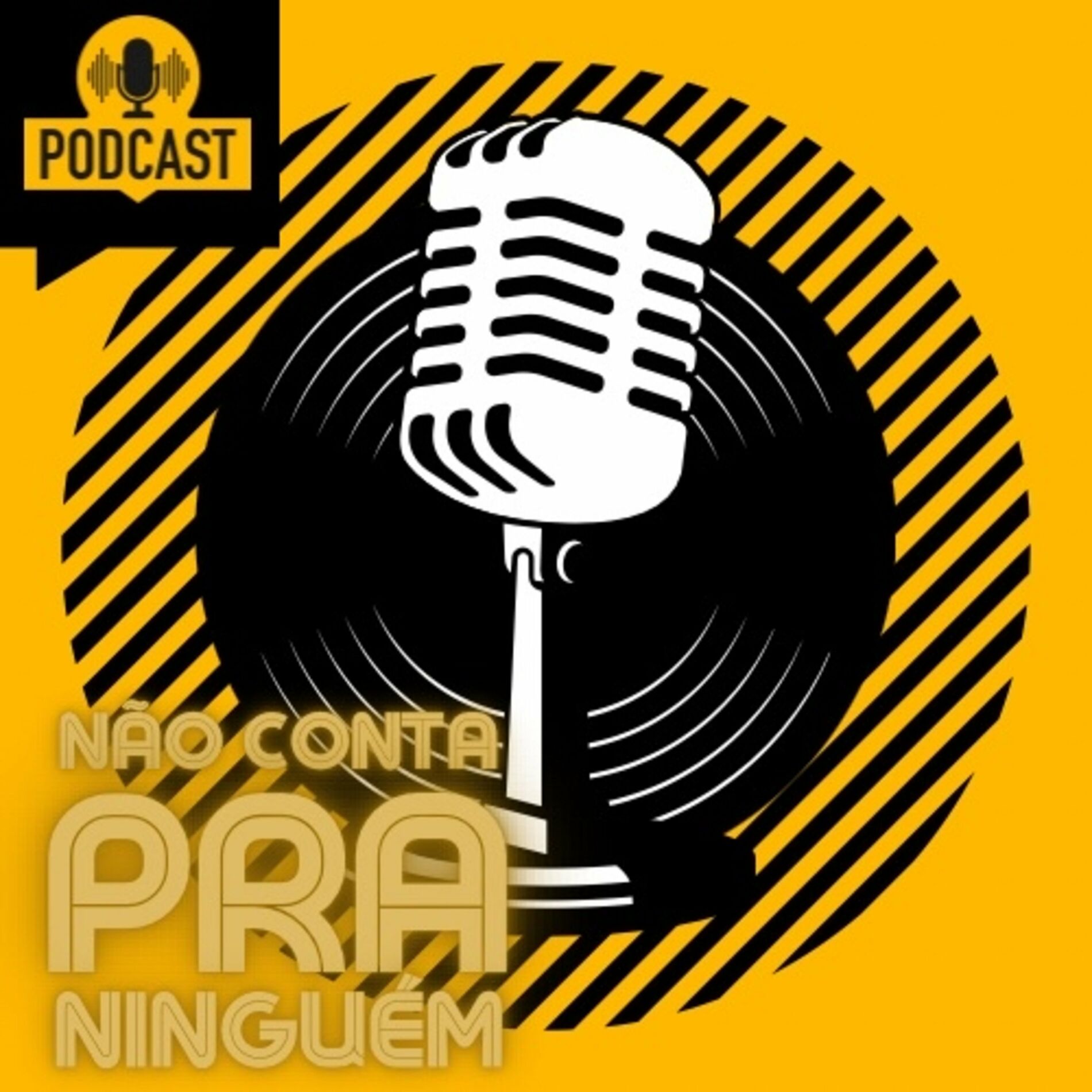 Podcast Não Conta pra Ninguém | Ouvir na Deezer