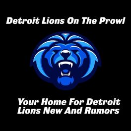 Listen to Detroit Lions On The Prowl podcast