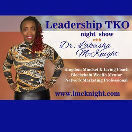 Show cover of Leadership TKO™ with Dr. Lakeisha McKnight