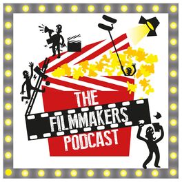 Show cover of The Filmmakers Podcast