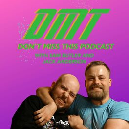 Show cover of DMT: Don't Miss This Podcast