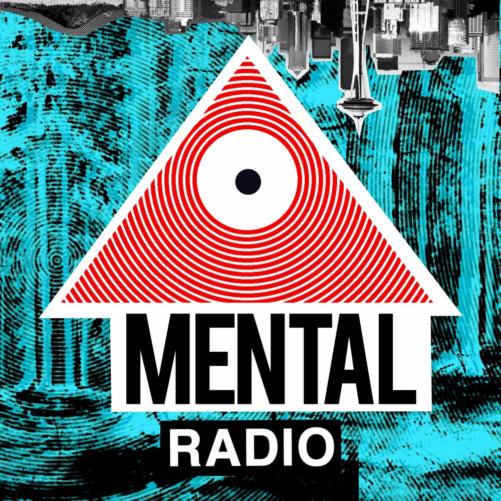 Lyssna på Mental Radio-podden | Deezer