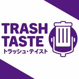 Show cover of Trash Taste Podcast