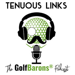 Show cover of Tenuous Links Golf Podcast