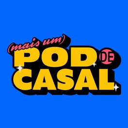 Show cover of (Mais Um) Podcast De Casal