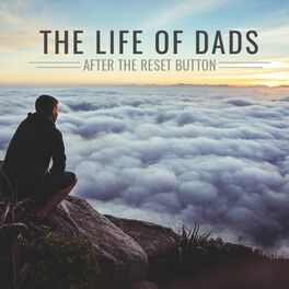 Show cover of The Life of Dads Podcast
