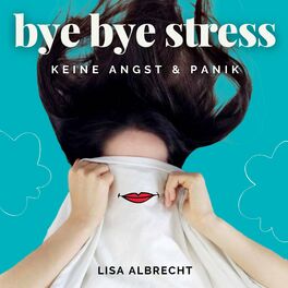 Show cover of bye bye stress - Keine Angst und Panik!