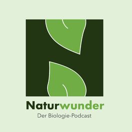 Show cover of Naturwunder - Der Biologie-Podcast
