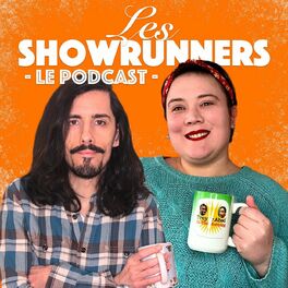 Show cover of Les ShowRunners : Le Podcast
