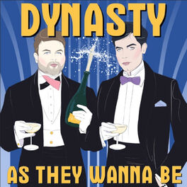 Show cover of Dynasty As They Wanna Be