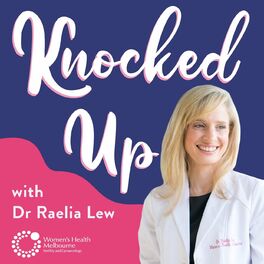 Show cover of Knocked Up: The Podcast About Fertility and Women's Health