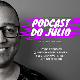 Show cover of Podcast do Júlio