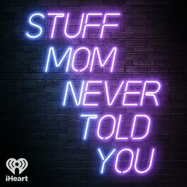 Show cover of Stuff Mom Never Told You