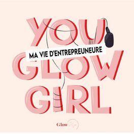 Show cover of You Glow, Girl !