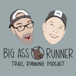 Show cover of Big Ass Runner Trail Running Podcast