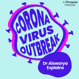 Show cover of Coronavirus Outbreak: Dr Aiswarya Explains